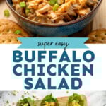 Pinterest graphic for Buffalo Chicken Salad recipe. Top image shows a bowl of Buffalo Chicken Salad garnished with blue cheese crumbles and chopped green onions. Bottom image shows overhead view of lettuce topped with Buffalo Chicken Salad and dressing. Text says, "super easy Buffalo Chicken Salad simplejoy.com."