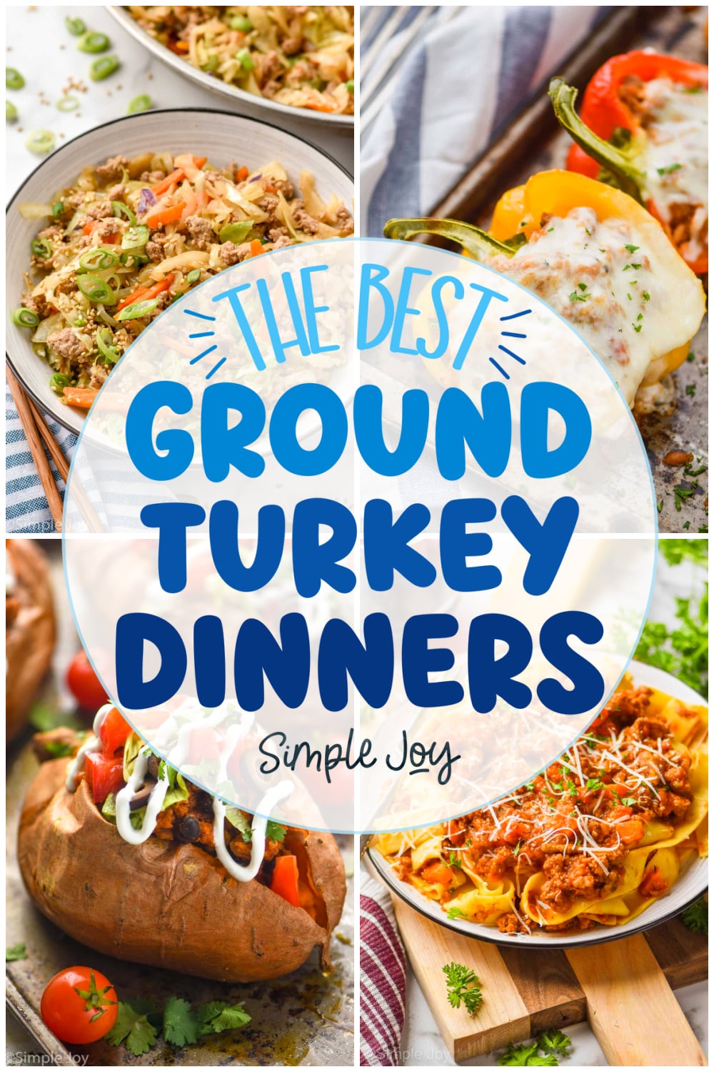 a collage of four dinner recipes with a a graphic that says the best ground turkey dinners simple joy