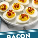 Pinterest graphic for Deviled Eggs with Bacon recipe. Image shows a plate of Deviled Eggs with Bacon topped with fresh chives. Text says, "Bacon deviled eggs simplejoy.com."