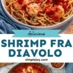 Pinterest graphic for Shrimp Fra Diavolo. Top image shows a plate of spaghetti and Shrimp Fra Diavolo. Says "delicious Shrimp Fra Diavolo simplejoy.com" Lower image shows overhead of skillet of Shrimp Fra Diavolo