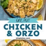 Pinterest graphic for One Pot Lemon Chicken and Orzo. Top image shows overhead of plate of One Pot Lemon Chicken and Orzo garnished with fresh parsley and lemon slices. Says "One Pot Lemon Chicken & Orzo simplejoy.com" Lower image shows overhead of skillet of One Pot Lemon Chicken and Orzo garnished with lemon slices and parsley