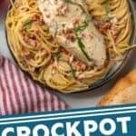 Pinterest graphic for Crockpot Marry Me Chicken. Image shows overhead of pasta topped with Marry Me Chicken with a fork. Says "Crockpot Marry Me Chicken simplejoy.com"